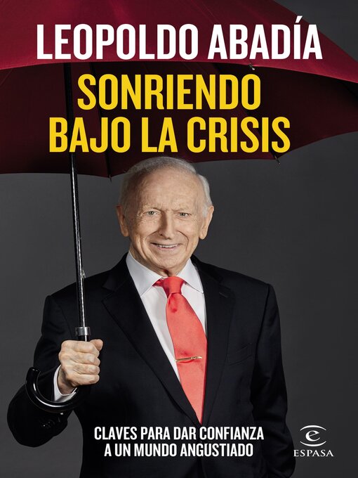 Title details for Sonriendo bajo la crisis by Leopoldo Abadía - Available